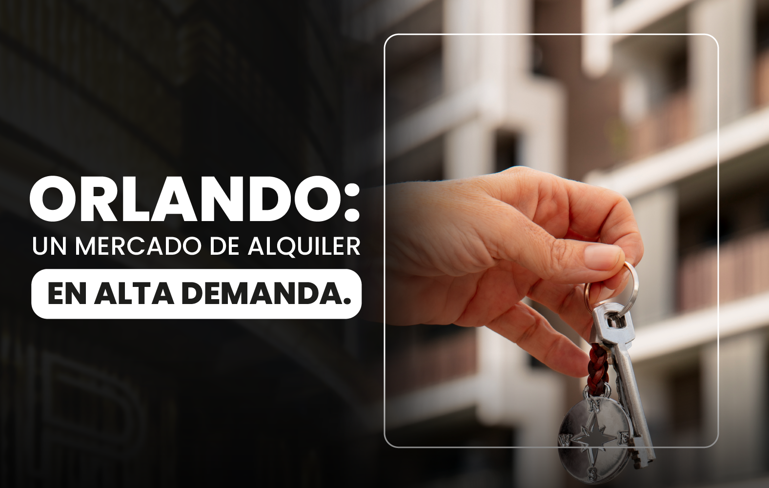 Orlando: Un mercado de alquiler en alta demanda.